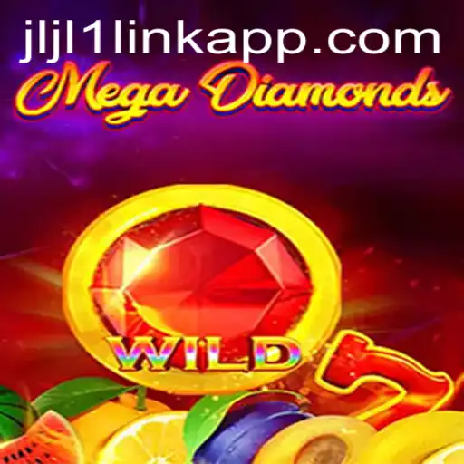 Exploration of MegaDiamond Game and the Role of jljl1 link app
