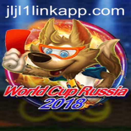 WorldCupRussia2018 and Its Unique Twist with jljl1 link app